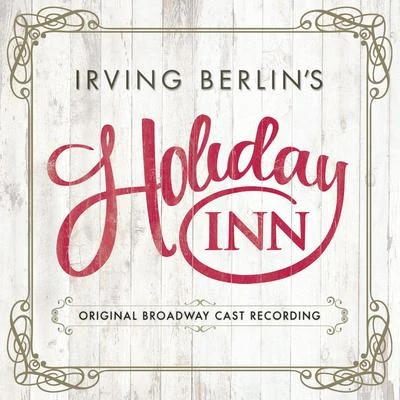 Irving Berlin Irving Berlins Holiday Inn (Original Broadway Cast Recording)