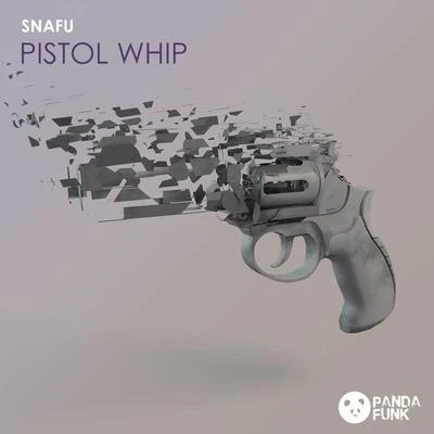 Pistol Whip 專輯 Snafu/The Bayliens/Jus Jack/Zyme