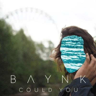 Could You 專輯 Tei Shi/BAYNK