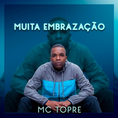 Muita Embrazação 專輯 Mc Novinho da Praça