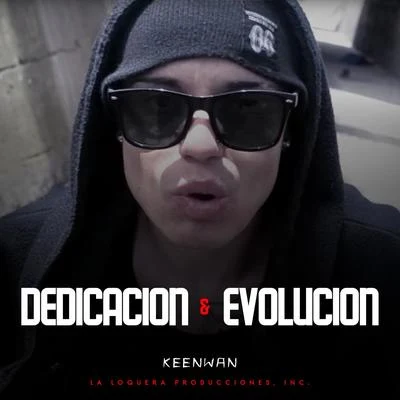 Dedicacion y Evolucion 专辑 Big Stan/Keenwan