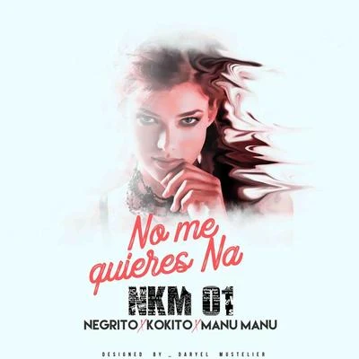 No Me Quieres Na 專輯 DJ Conds/NKM01/The Yabo