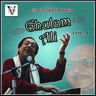 Ghulam Ali Live In USA, Vol. 1