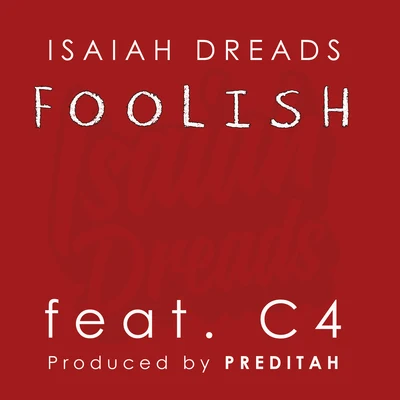 Foolish 專輯 Lily McKenzie/Isaiah Dreads/EYEZ