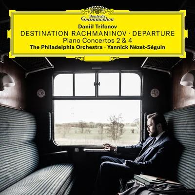 Destination Rachmaninov: Departure 專輯 Yannick Nézet-Séguin