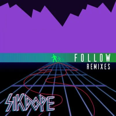 Follow (Remixes Pt. 2) 專輯 Sikdope