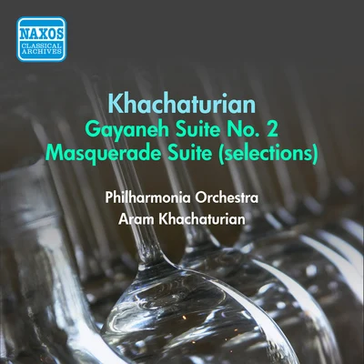 KHACHATURIAN, A.I.: Gayane Suite No. 2Masquerade (excerpts) (Khachaturian) (1954) 專輯 Vienna Philharmonic/Aram Ilyich Khachaturian