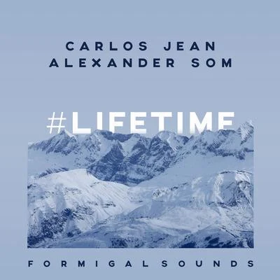 Lifetime (Formigal Sounds) 專輯 Alexander Som