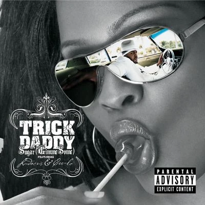 Sugar (Gimme Some) (U.K. 2 track Slimline) (w Ringtones Info) 專輯 Trick Daddy