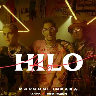 Hilo Rojo 專輯 Marconi Impara/iZaak/Eix