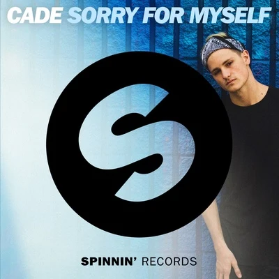 Sorry For Myself 專輯 Cadé/Mokita