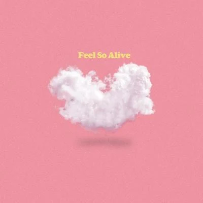 Feel so alive 專輯 entoy/oze/Claire Hau/Ourealgoat