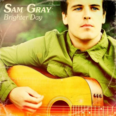 Brighter Day (Deluxe Version) 專輯 Sam Gray