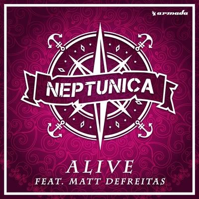 Alive (feat. Matt DeFreitas) 专辑 Neptunica