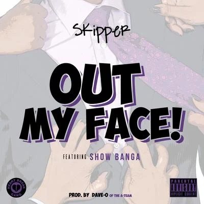 Out My Face (feat. Show Banga) - Single 專輯 Lex Aura/Show Banga