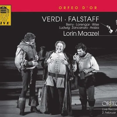 Lorin Maazel VERDI, G.: Falstaff [Opera] (Berry, Zancanaro, Araiza, Zednik, Gahmlich, Mazzola, Lorengar, Vienna State Opera Chorus and Orchestra, Maazel)