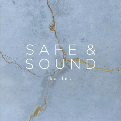 Safe & Sound 專輯 Bailey