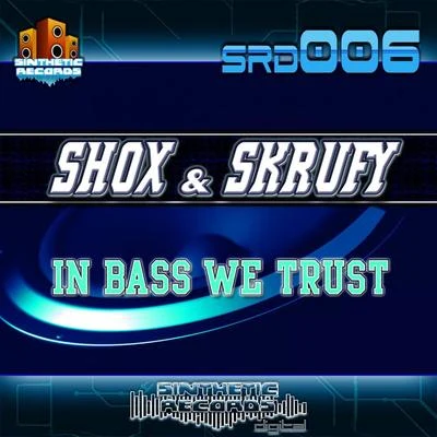 In Bass We Trust 专辑 Shox