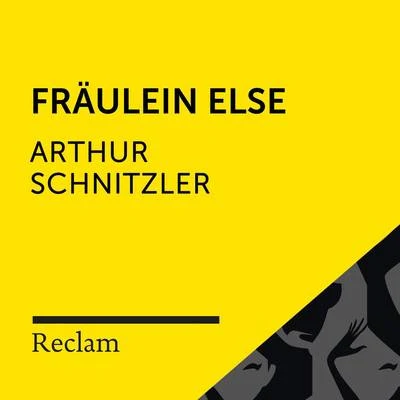 Schnitzler: Fräulein Else (Reclam Hörbuch) 專輯 Matthias Wiebalck/Theodor Storm/Reclam Hörbücher