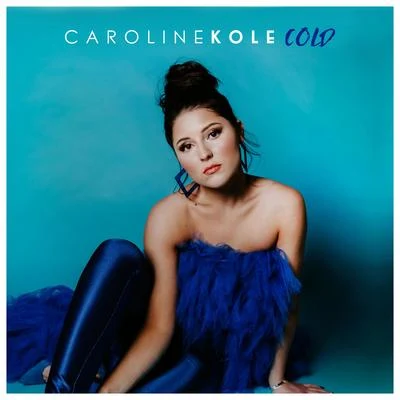 Cold 專輯 Caroline Kole/Jake Neumar