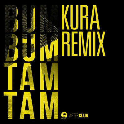 Bum Bum Tam Tam (Kura Remix) 专辑 MC Fioti