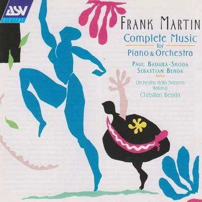 Frank Martin: Music for Piano & Orchestra 专辑 Paul Badura-Skoda/Maryan Rawicz/Walter Rehberg/Vera Appleton/Michael Field