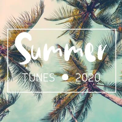 Summer Tunes 2020 - Chillout Music for Vacationers 專輯 Sunset Chill Out Music Zone/Lounge Bar Ibiza/Ibiza Chillout Unlimited