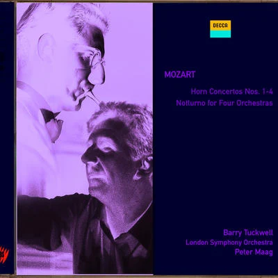 Barry TuckwellMembers of the Gabrieli QuartetKenneth Essex Mozart: Horn Concertos Nos. 1-4; Notturno for Four Orchestras