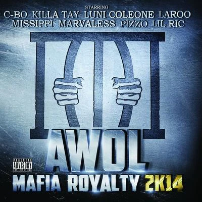 Mafia Royalty 2K14 專輯 Awol/Layzie Bone