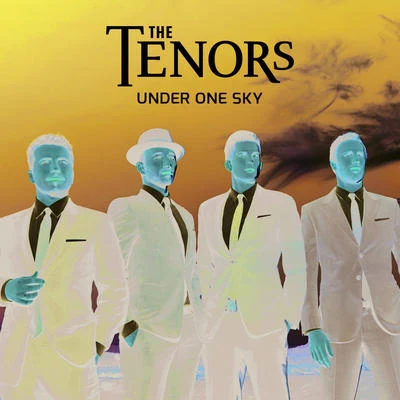 Under One Sky 专辑 The Tenors