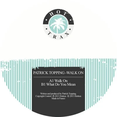 Walk On 專輯 Dj Tiga/Patrick Topping/Craig Williams