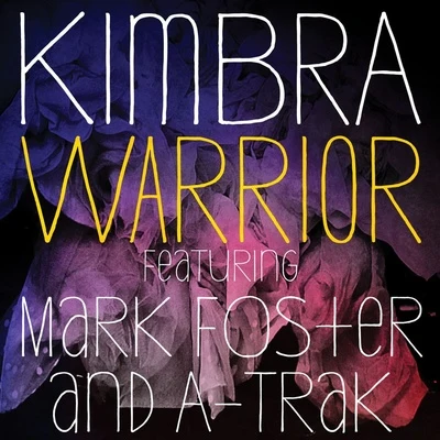 Warrior 专辑 Lips/Kimbra/Rose McIver/George Mason