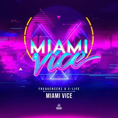 Miami Vice 專輯 E-Life/Sub Zero Project