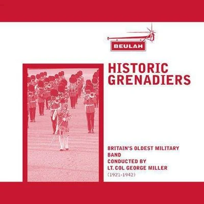 Historic Grenadiers 專輯 Grenadier Guards Band/Steve Reich/Julius Fucík/Lawrence Foster/Michel Legrand