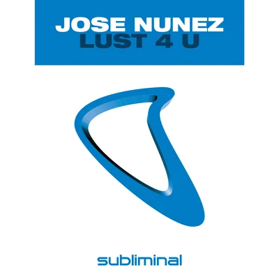 Lust 4 U 專輯 Jose Nunez