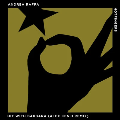 Hit with Barbara (Alex Kenji Remix) 專輯 Andrea Raffa