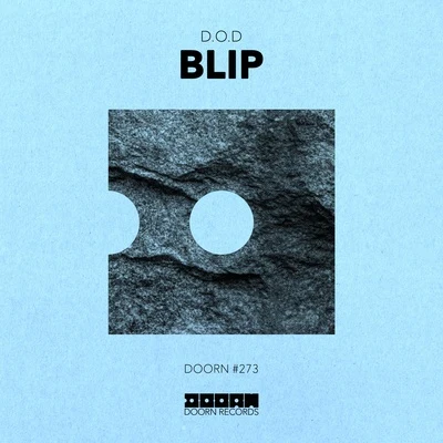 Blip 专辑 D.O.D/Emeric Boxall/Gzann/Little Nikki/Dave Silcox