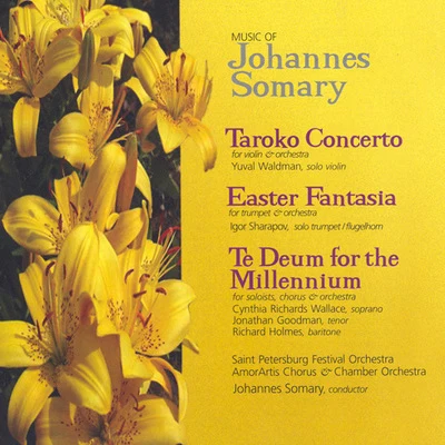 Johannes SomaryAmor Artis ChorusQuintino & Blasterjaxx SOMARY: Taroko ConcertoEaster FantasiaTe Deum for the Millennium