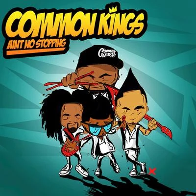 Aint No Stopping 專輯 Common Kings/Henry Fong