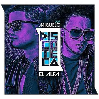 Discoteca 專輯 El Alfa/Play-N-Skillz/Willy William/Sfera Ebbasta/Steve Aoki