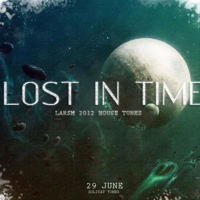 Lost In Time (Unsigned) 專輯 LARSM