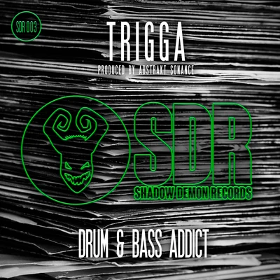 Drum and Bass Addict 專輯 Trigga