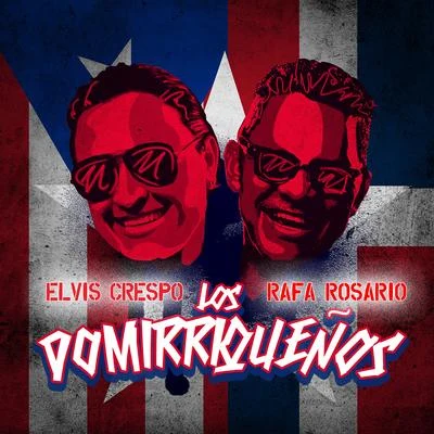 Los Domirriqueños 專輯 Elvis Crespo