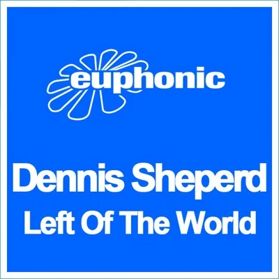 Left of the World 專輯 Dennis Sheperd