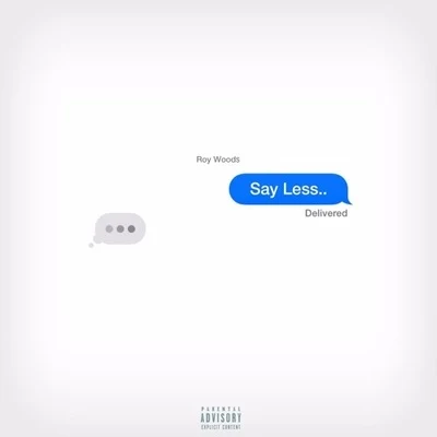 Say Less Freestyle 专辑 Swagger Rite/Roy Woods