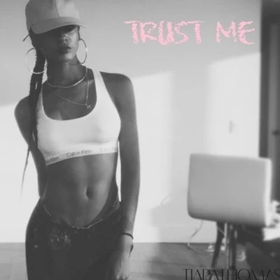 Trust Me 專輯 Tiara Thomas