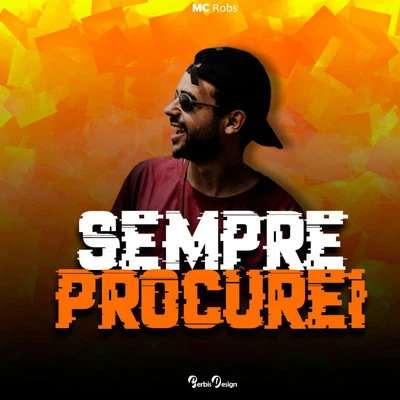 Sempre Procurei 專輯 MC RK/Mc Thy/Mc Robs