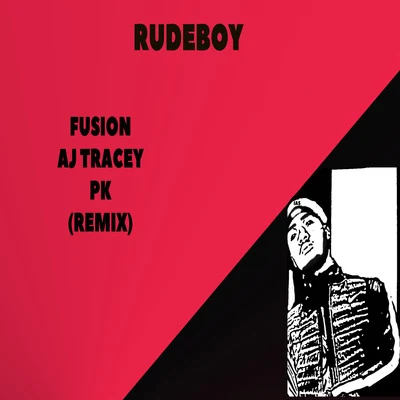 Rudeboy (feat. AJ Tracey & PK) [Remix] 專輯 AJ Tracey