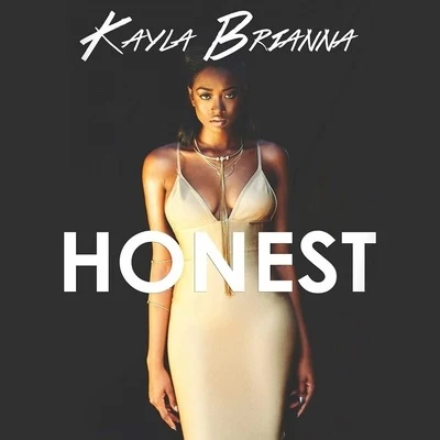 Honest 专辑 Kayla Brianna