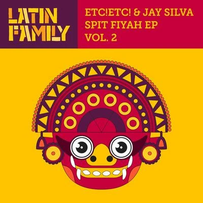 Spit Fiyah, Vol. 2 專輯 Jay Silva